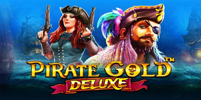 Panduan Menemukan Pola Slot Pirate Gold Deluxe Gacor Akurat